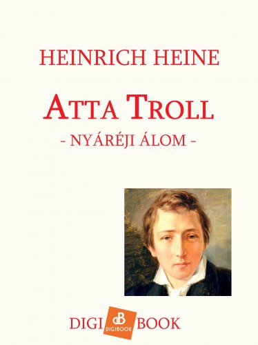 Heinrich Heine - Atta Troll [eKönyv: epub, mobi]