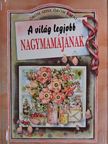 Pam Brown - A világ legjobb Nagymamájának [antikvár]