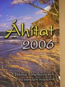 Áhítat 2006 [antikvár]