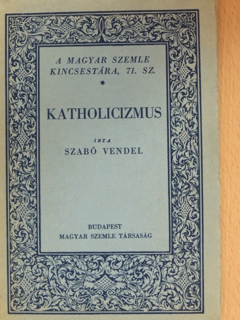 Szabó Vendel - Katholicizmus [antikvár]