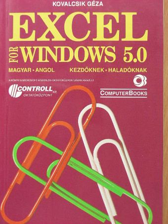 Kovalcsik Géza - Excel for Windows 5.0 [antikvár]