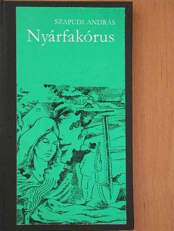 Szapudi András - Nyárfakórus [antikvár]