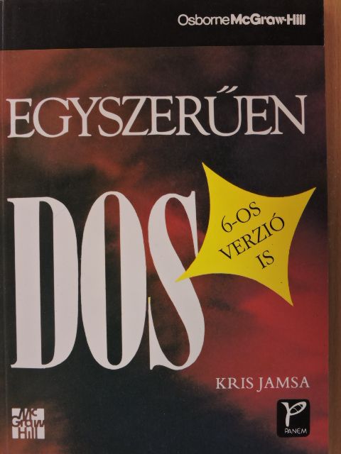 Kris Jamsa - Egyszerűen DOS [antikvár]