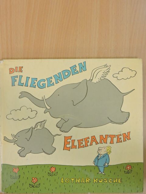 Lothar Kusche - Die fliegenden Elefanten [antikvár]