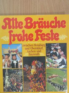 Burkhard Brehm - Alte Bräuche frohe Feste [antikvár]
