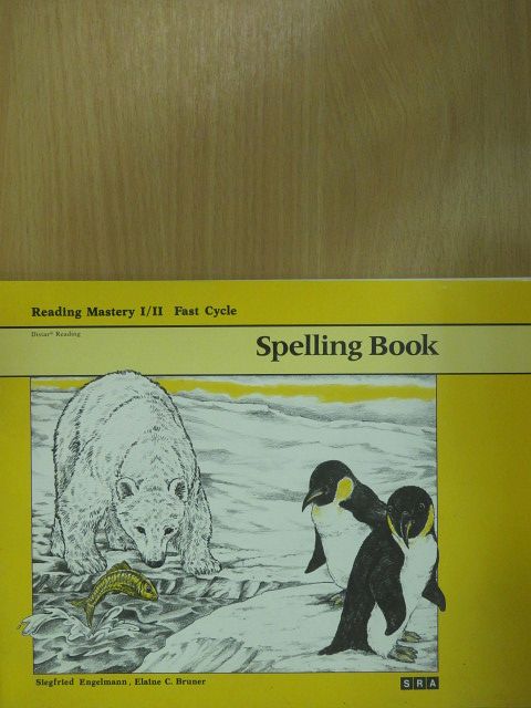 Elaine C. Bruner - Reading Mastery I/II. - Fast Cycle - Spelling Book [antikvár]