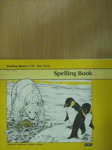 Elaine C. Bruner - Reading Mastery I/II. - Fast Cycle - Spelling Book [antikvár]