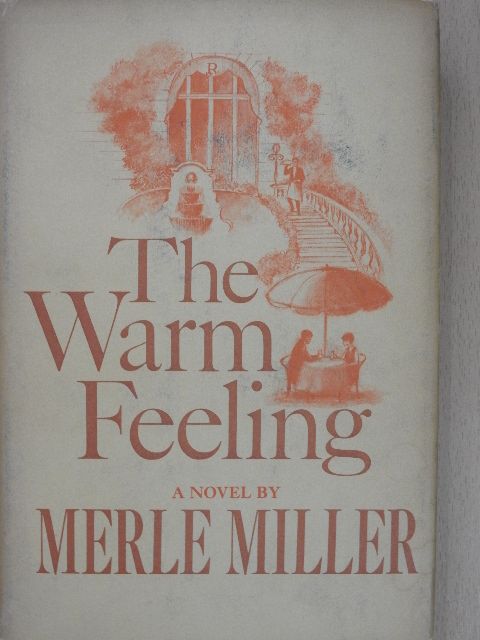 Merle Miller - The Warm Feeling [antikvár]