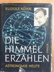 Rudolf Kühn - Die Himmel erzählen [antikvár]