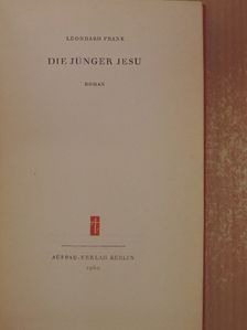 Leonhard Frank - Die Jünger Jesu [antikvár]