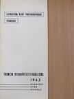 Francia Fotoművészeti Kiállítás 1963 [antikvár]