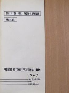 Francia Fotoművészeti Kiállítás 1963 [antikvár]