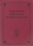 Schanda Balázs (szerk.) - Legislation on Church-State Relations in Hungary [antikvár]