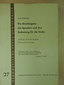 Larry Christenson - Die Gnadengabe der Sprachen und ihre Bedeutung für die Kirche [antikvár]