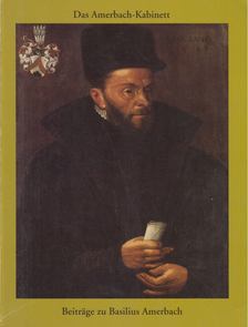 Elisabeth Landolt - Das Amerbach-Kabinett - Beträge zu Basilius Amerbach [antikvár]
