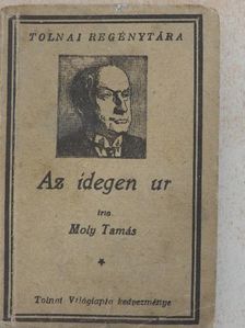 Moly Tamás - Az idegen ur [antikvár]