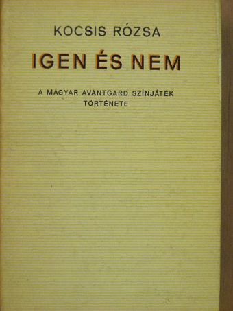 Kocsis Rózsa - Igen és nem [antikvár]