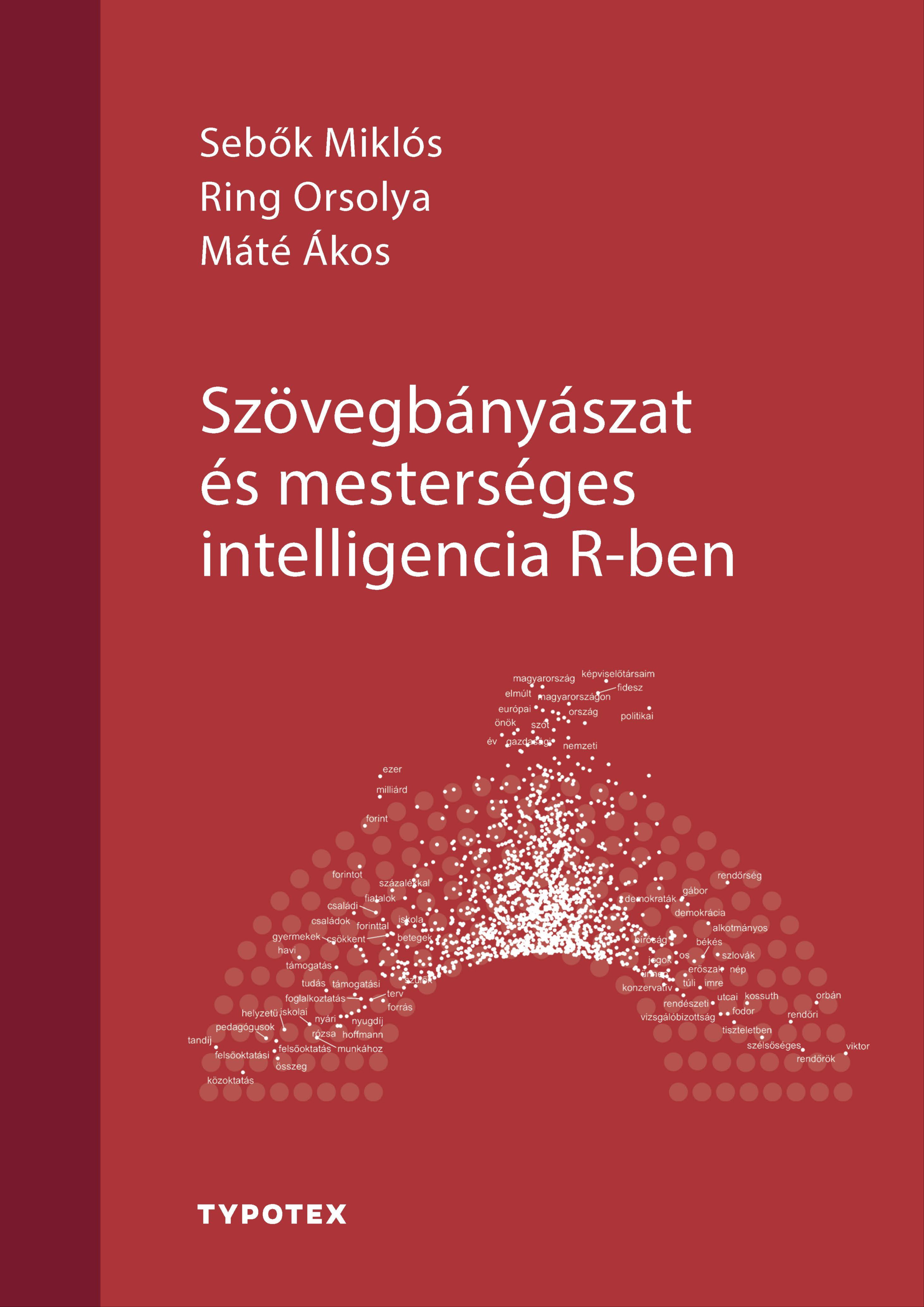 SEBŐK MIKLÓS - Szövegbányászat és mesterséges intelligencia R-ben [eKönyv: pdf]