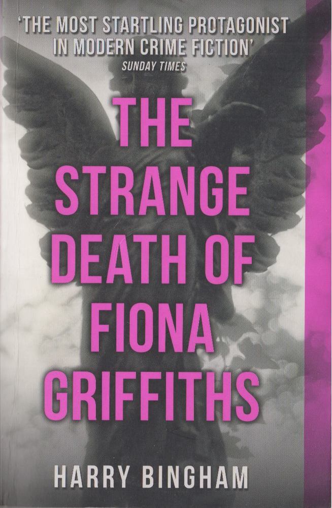 Harry Bingham - The Strange Death of Fiona Griffiths [antikvár]