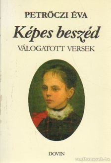 Petrőczi Éva - Képes beszéd [antikvár]