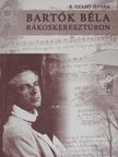 R. Szabó István - Bartók Béla Rákoskeresztúron [antikvár]