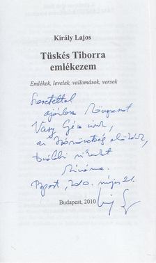 Király Lajos - Tüskés Tiborra emlékezem (dedikált) [antikvár]