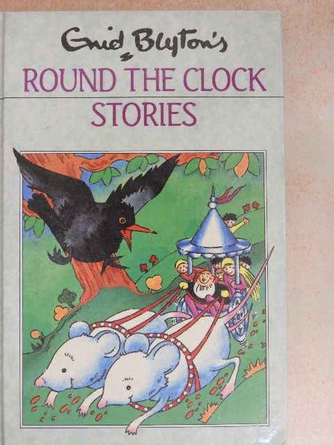 Enid Blyton - Round the Clock Stories [antikvár]