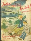 Pálóczi-Horváth György - Isten veletek, Hobók! [antikvár]