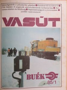 Dr. Baksa Sarolta - Vasút 1985. január-december/1986. január-december [antikvár]