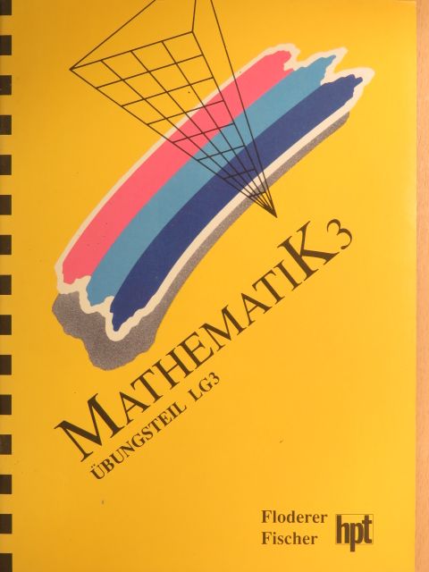Andreas Fischer - Mathematik 3 [antikvár]
