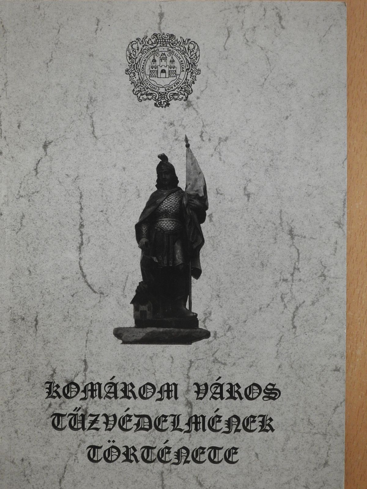 Bilkó István - Komárom Város tűzvédelmének története (dedikált példány) [antikvár]