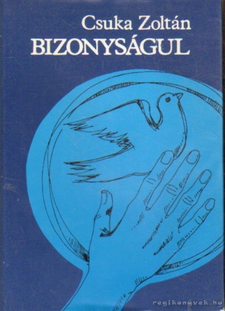 CSUKA ZOLTÁN - Bizonyságul [antikvár]