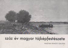 SZINYEI MERSE ANNA - Száz év magyar tájképfestészete [antikvár]