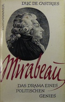 Duc de Castries - Mirabeau [antikvár]
