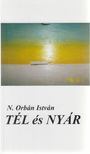 N. Orbán István - Tél és nyár [antikvár]