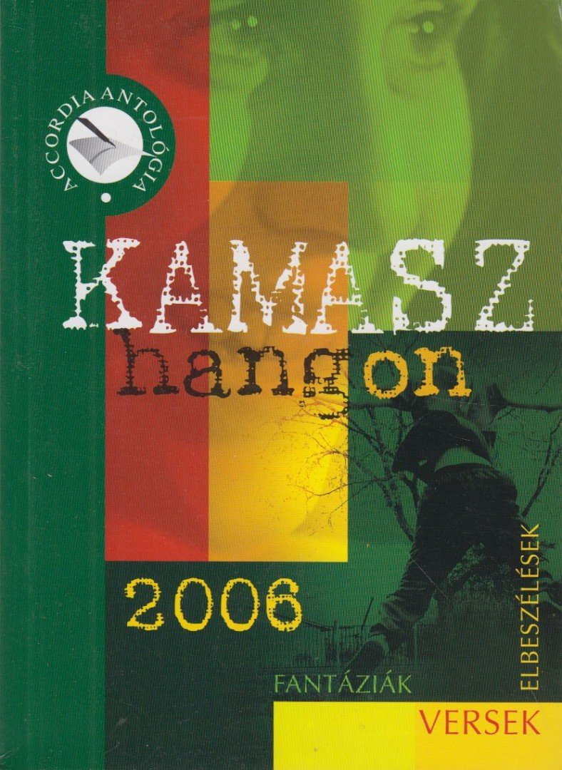 Bodrogi Huszár Katalin (szerk.) - Kamaszhangon 2006 [antikvár]
