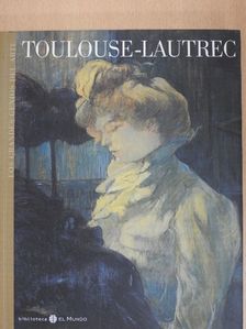 Juan Manuel Bonet - Toulouse-Lautrec [antikvár]