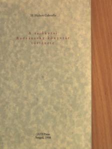 H. Hubert Gabriella - A sajókazai Radvánszky-könyvtár története [antikvár]