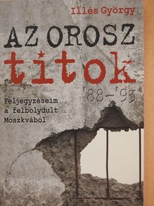 Illés György - Az orosz titok (dedikált példány) [antikvár]