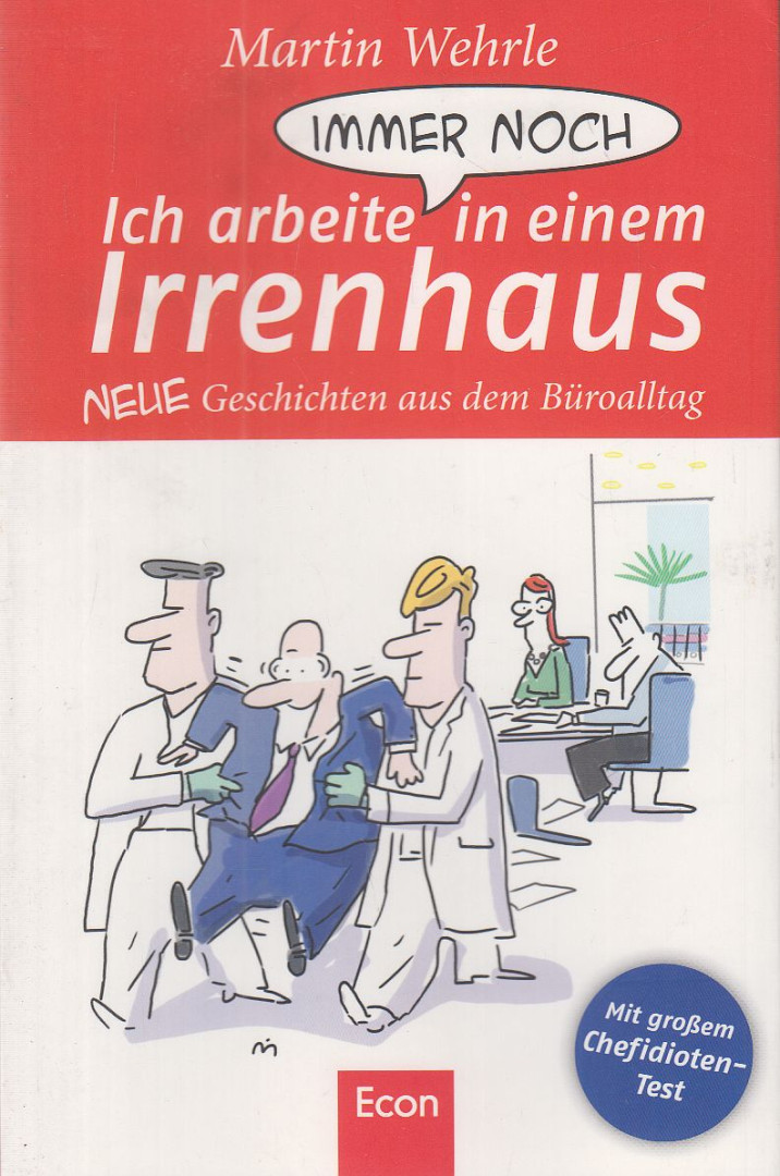 Martin Wehrle - Ich arbeite immer noch in einem Irrenhaus [antikvár]
