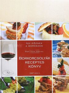 Áts Károly - Borkorcsolyák receptes könyv [antikvár]