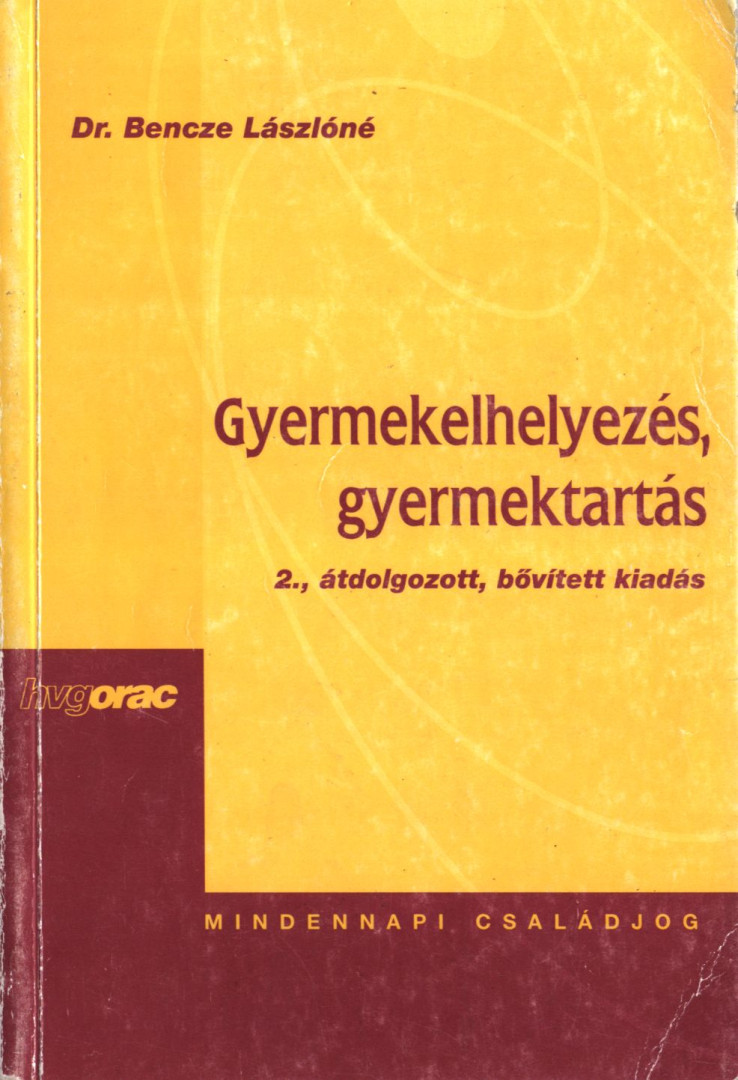 Dr. Bencze Lászlóné - Gyermekelhelyezés, gyermektartás [antikvár]