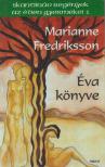 Fredriksson, Marianne - Éva könyve [antikvár]