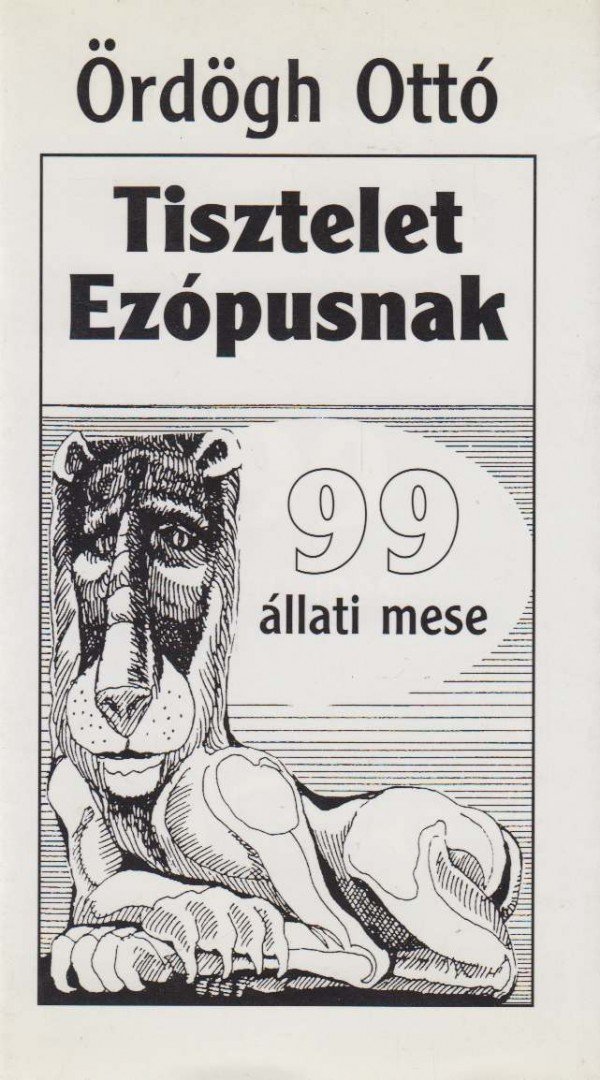 Ördögh Ottó - Tisztelet Ezópusnak [antikvár]