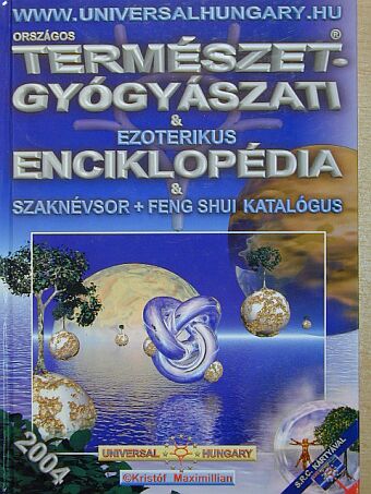 Kristóf Maximillian - Országos természetgyógyászati & ezoterikus enciklopédia & szaknévsor feng shui katalógus [antikvár]
