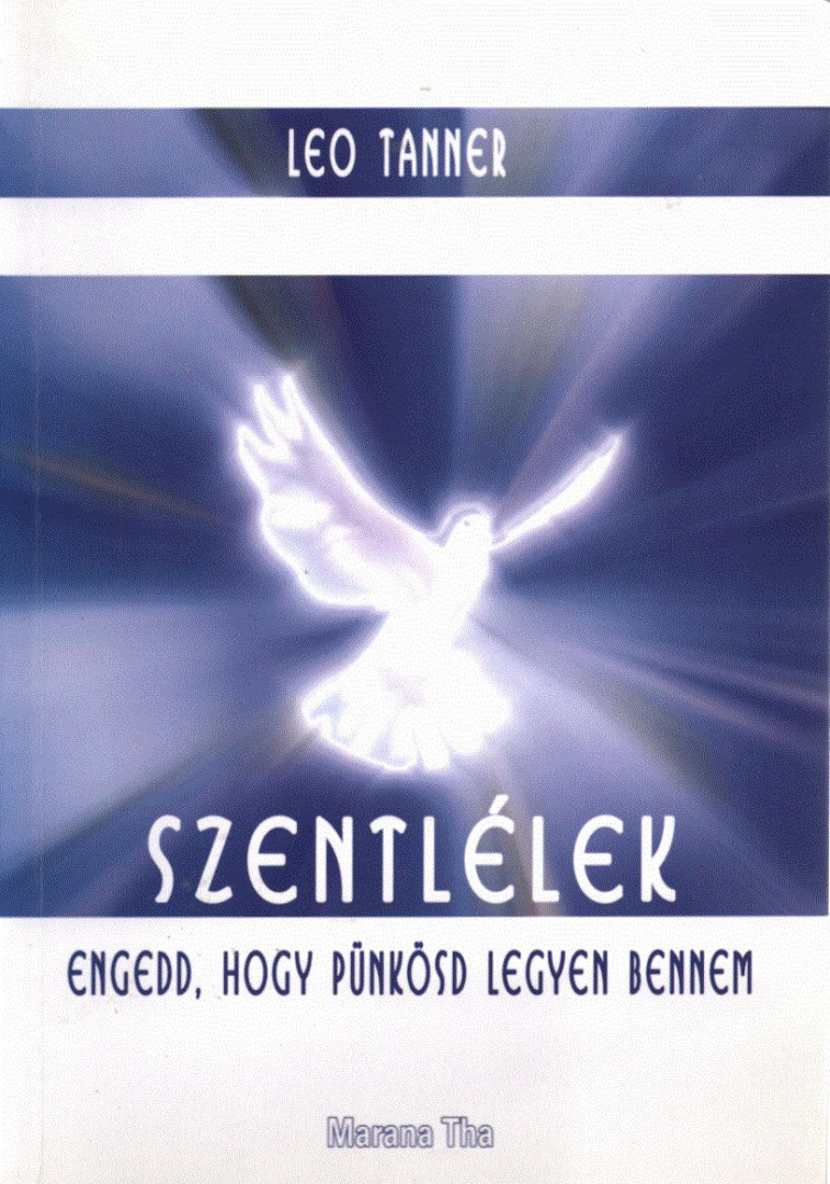 Leo Tanner - Szentlélek [antikvár]
