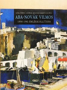 Aba-Novák Vilmos 1894-1941 emlékkiállítása [antikvár]