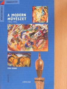 Edina Bernard - A modern művészet [antikvár]