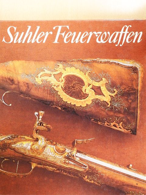 Dieter Schaal - Suhler Feuerwaffen [antikvár]