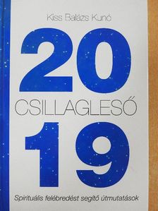 Kiss Balázs Kunó - Csillagleső 2019 [antikvár]